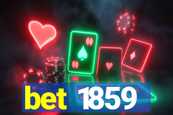bet 1859